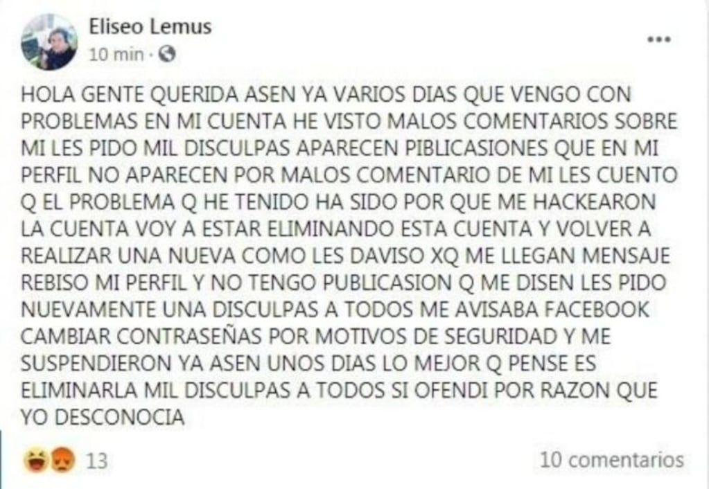Luego Lemus aseguró que había sido victima de un "hacker" y aseguró que él no había escrito esas palabras.