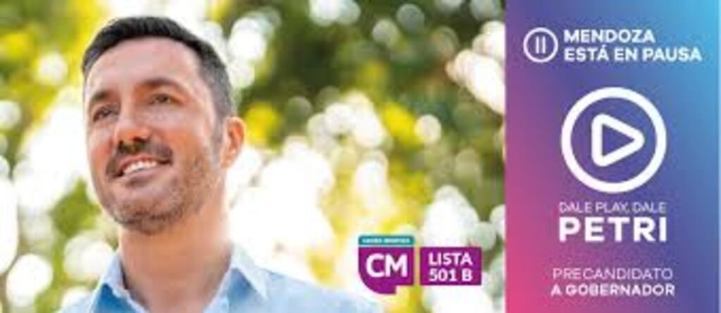 Mendoza está en pausa, la propaganda de Petri.