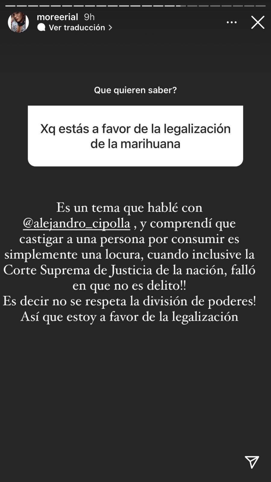Su opinión sobre la legalización de la marihuana.