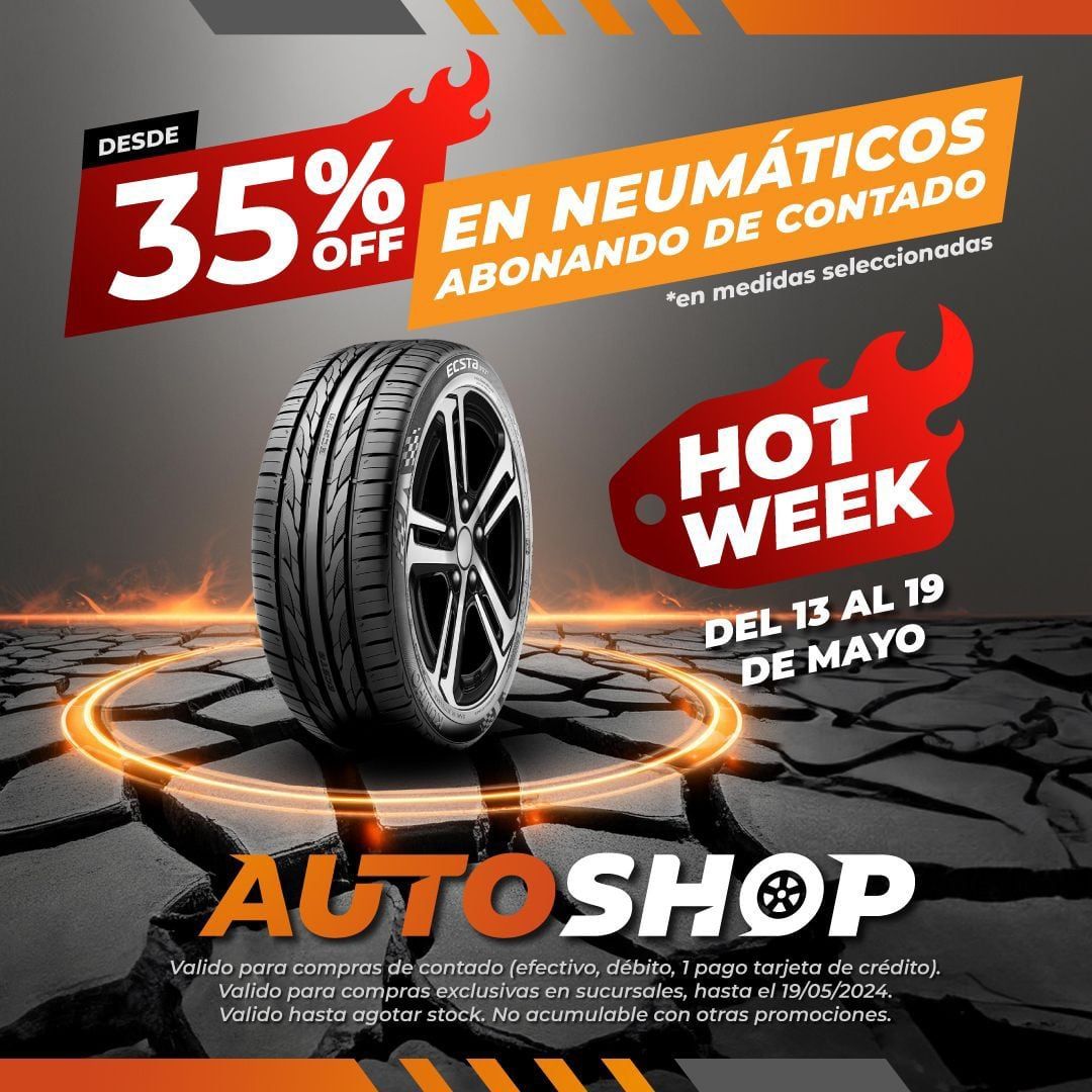 Arranca el Hot Week con descuentos que arden en AutoShop.