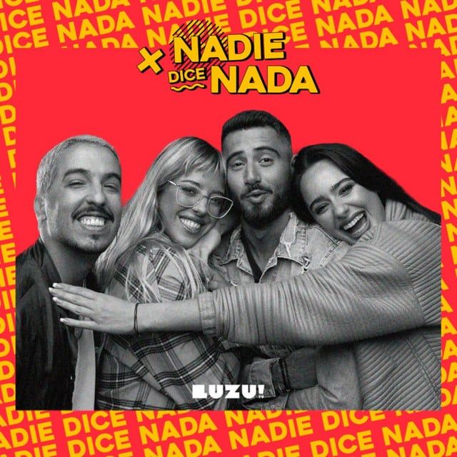 El equipo de Nadie dice nada.