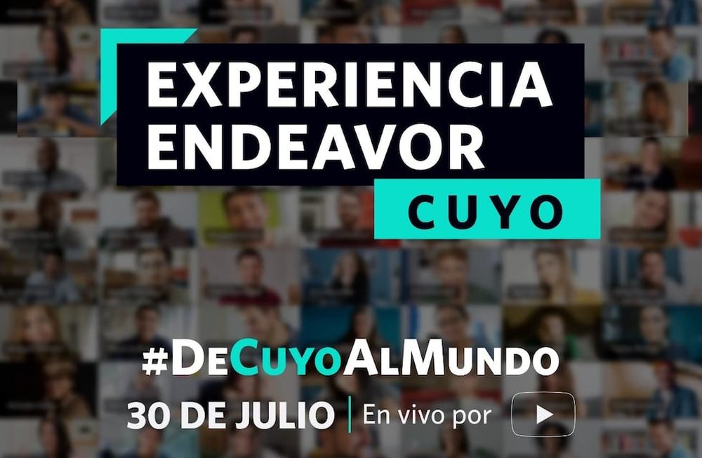 El viernes, y por Youtube, será la nueva edición de Experiencia Endeavor Cuyo
