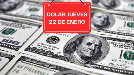 Dólar jueves 22 de enero 2026.
