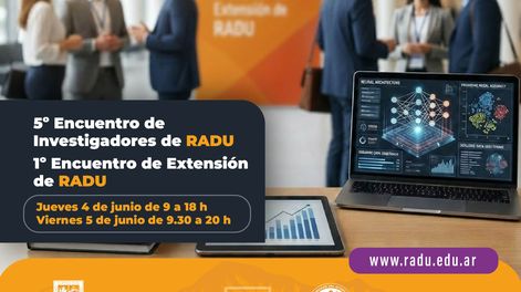La RADU realizará el 5º Encuentro de Investigadores y el 1º Encuentro de Extensión