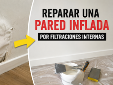 que puedo hacer para reparar una pared inflada por filtraciones internas