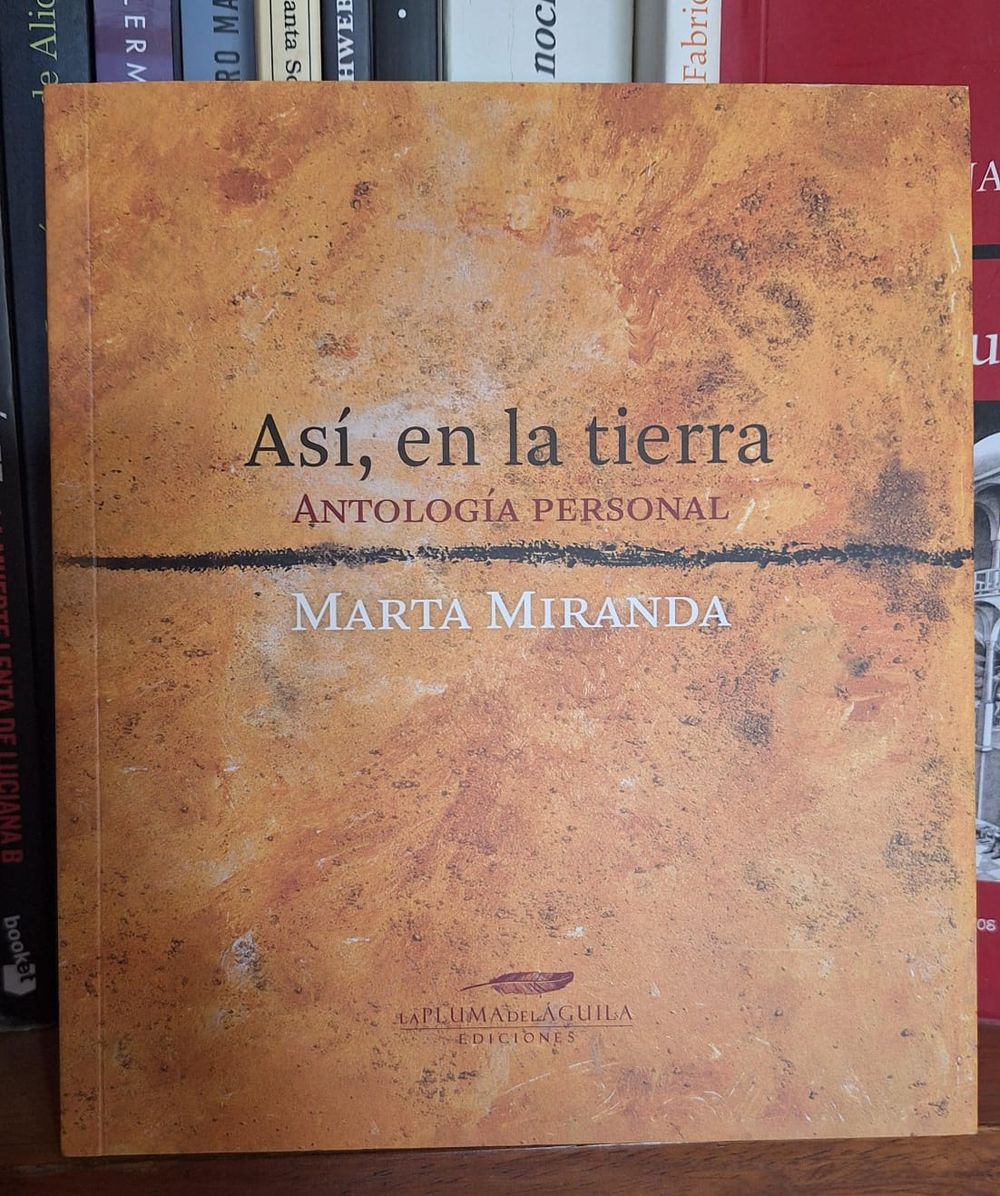 Así, en la tierra, antología personal de Marta Miranda, publicada en Colombia.