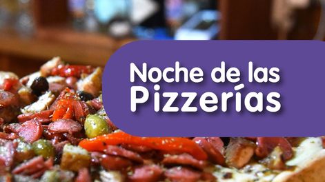 Vuelve la Noche de las pizzerías» a Guaymallén: un evento para disfrutar con amigos y en familia