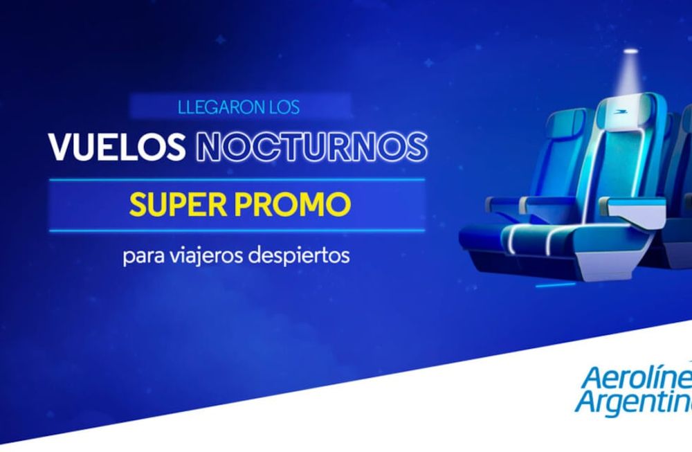 Aerolíneas Argentinas lanza una nueva tarifa Super Promo para vuelos nocturnos de cabotaje. Captura: Aviación en Argentina