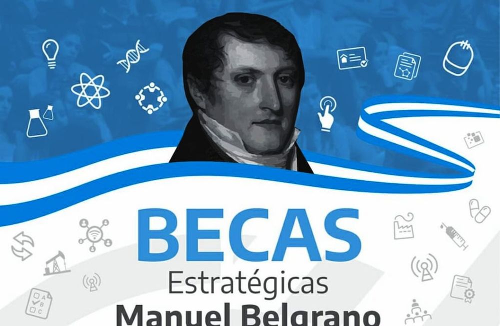 Está abierta la inscripción para las Becas Manuel Belgrano, que fomentan el estudio de carreras vinculadas a disciplinas que el Gobierno nacional considera estratégicas para el desarrollo