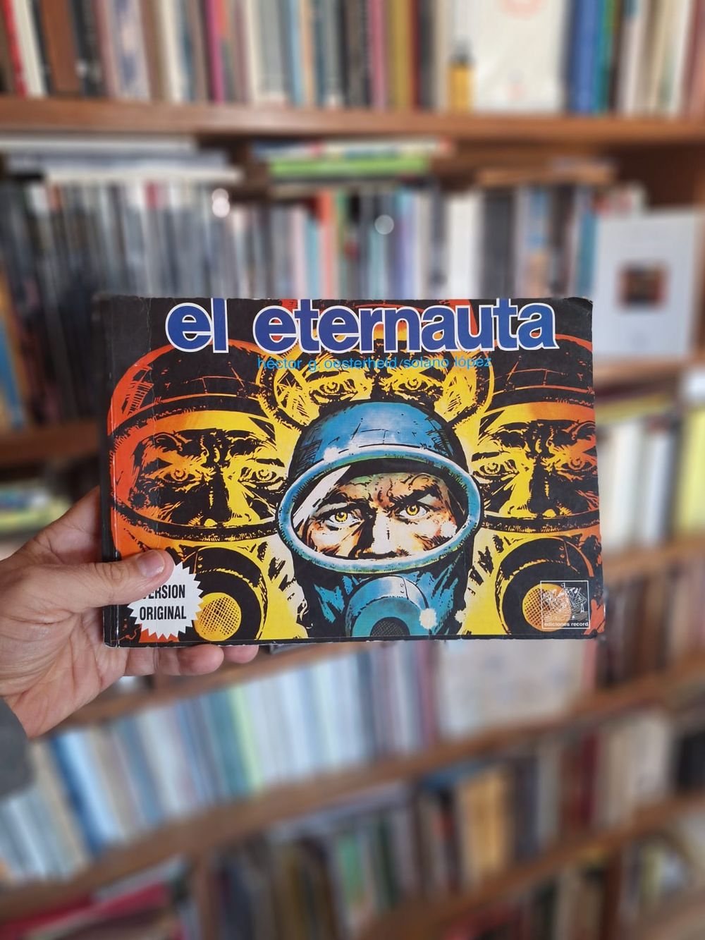 Una edición de la versión original de El Eternauta,&nbsp;con guion de Héctor Germán Oesterheld y dibujos de Francisco Solano López.&nbsp;