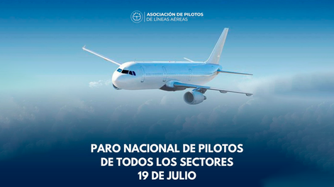 Paro de pilotos: el sindicato confirmó la medida de fuerza del sábado 19 de julio.