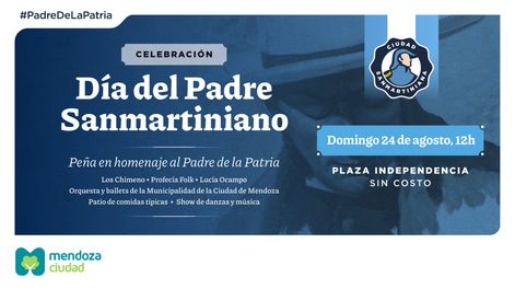 El Día del Padre Sanmartiniano se festeja con una gran peña cuyana en la plaza Independencia