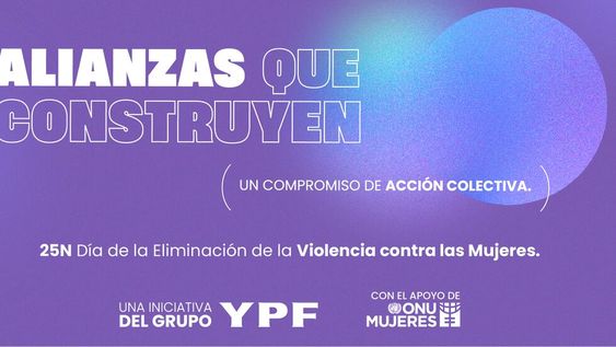 “Alianzas que construyen”: YPF y ONU Mujeres se unen para colaborar con la eliminación de la violencia contra las mujeres