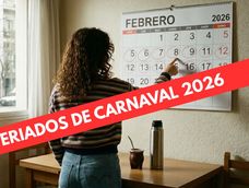 Cuándo son los feriados de Carnaval en 2026: será antes de lo planeado