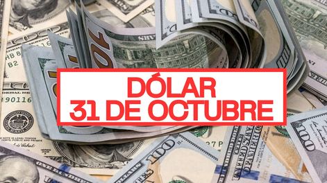 Está confirmado el precio que tendrá el dólar cuando abran los bancos este viernes 31 de octubre