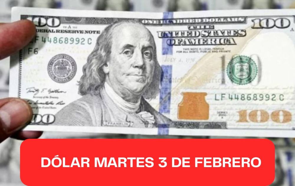Dólar martes 3 de febrero 2026.