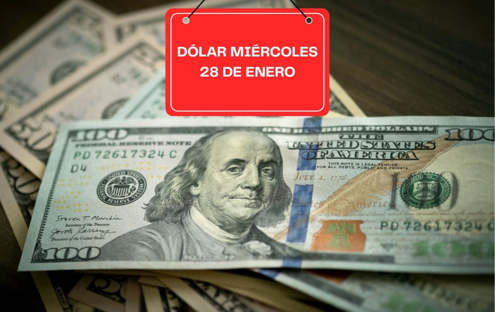 Dólar miércoles 28 de enero 2026.