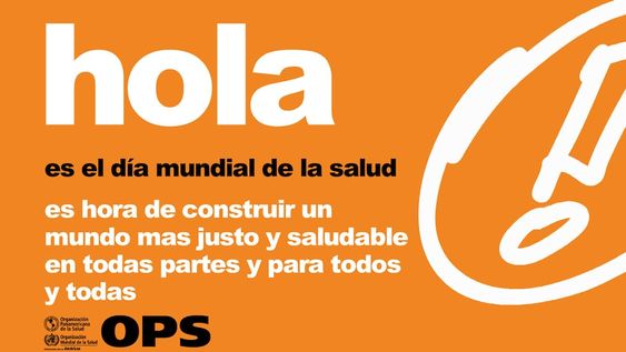 Día Mundial de la Salud: “Construyendo un mundo más justo y saludable”