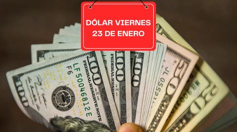 Dólar viernes 23 enero 2026.