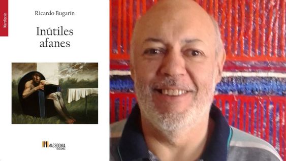 Ricardo Bugarín, autor de&nbsp;Inútiles afanes.