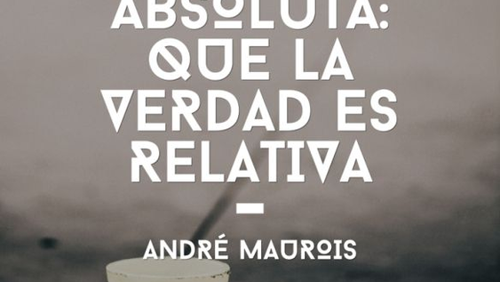 la relatividad de la verdad