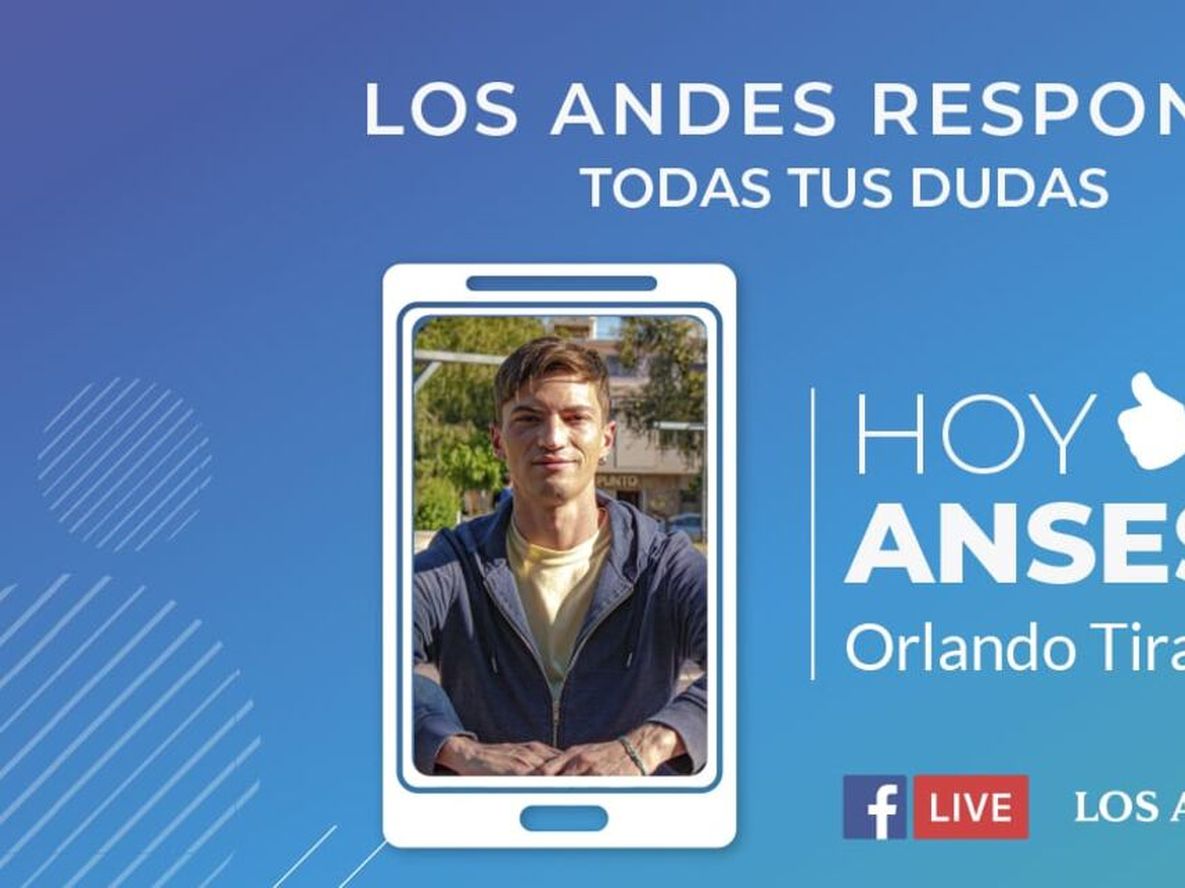 Los Andes Responde: ANSES. Consultas en vivo con Orlando Tirapu