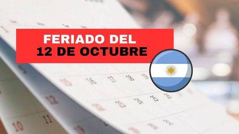 &nbsp;Es oficial: se supo si habrá fin de semana largo con el feriado del domingo 12 de octubre