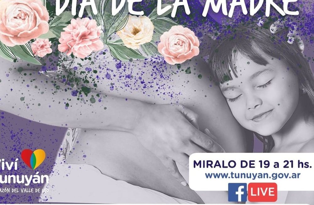 Tunuyán celebra el Día de la Madre virtual, con sorteos y shows en vivo