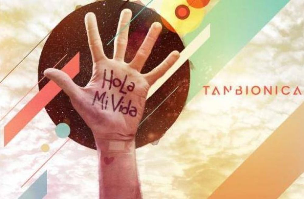 Hola mi vida, lo nuevo de Tan Biónica