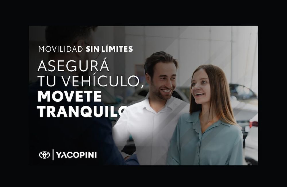 Cotizá tu seguro en Toyota, pagá la mitad y disfrutá el doble