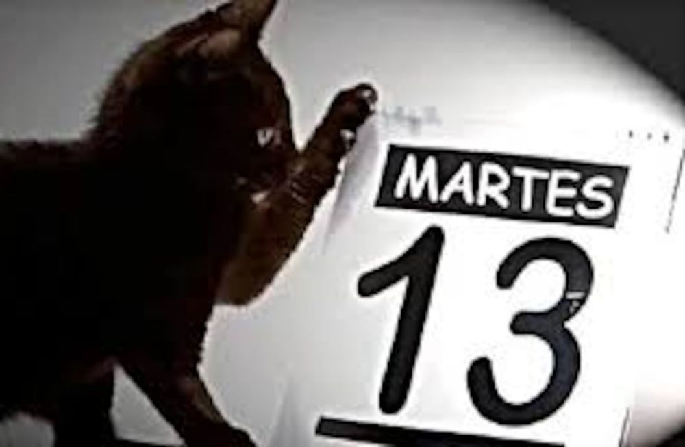 Martes 13.