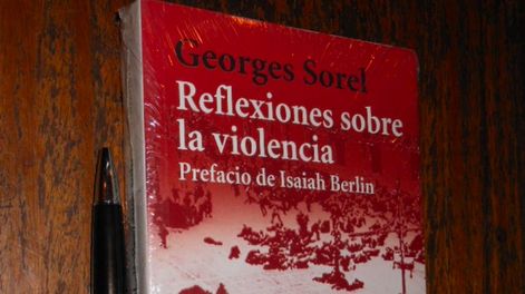 Georges Sorel  “Reflexiones sobre la violencia”