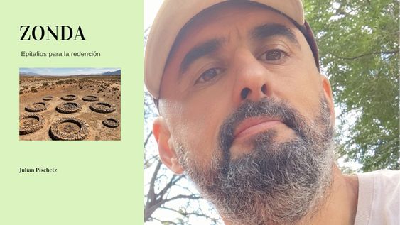 El historiador sanjuanino Julian Pischetz, radicado en Mendoza, publica&nbsp;Zonda: epitafios para una redención,&nbsp;un libro de relatos.