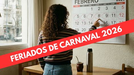 Cuándo son los feriados de Carnaval en 2026: será antes de lo planeado