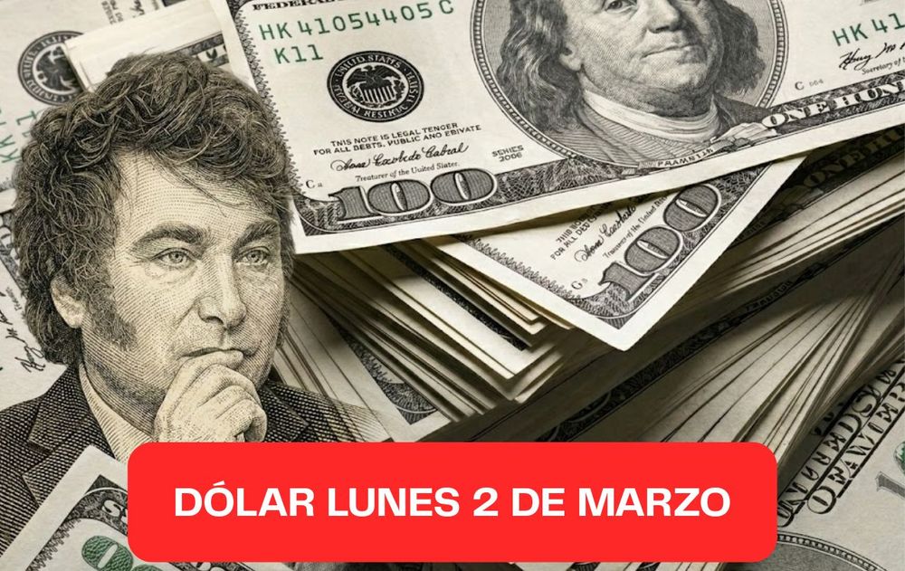Dólar minorista para el lunes 2 de marzo 2026.