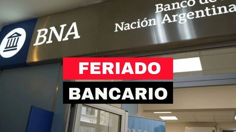 Confirman feriado bancario y no habrá operaciones en Argentina