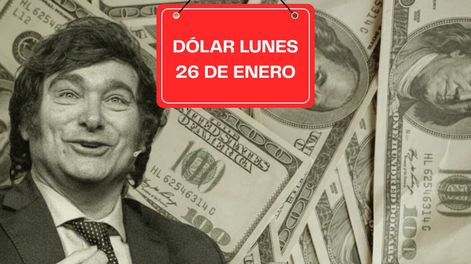 Dólar lunes 26 de enero 2026.